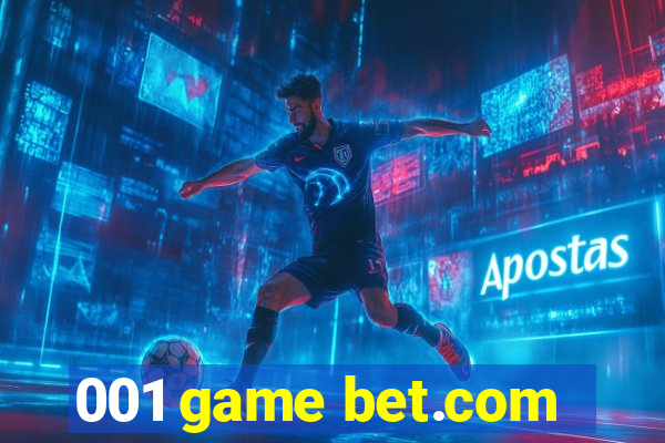 001 game bet.com